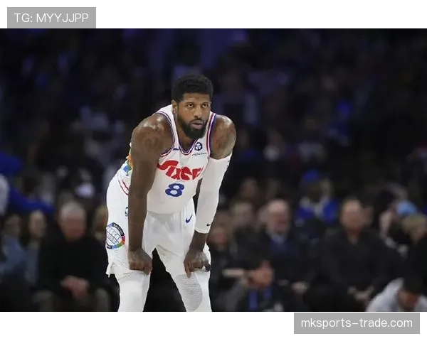 保罗·乔治挡拆效率提升显著 拉开与对手锋线得分差距